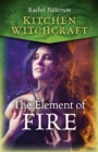 Kitchen Witchcraft : The Element of Fire - eBook