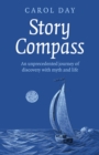 Story Compass : An unprecedented journey of discovery with myth and life - Book