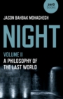 Night, Volume II - A Philosophy of the Last World - Book