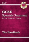 GCSE Spanish Grammar Handbook (For exams in 2025) - Book