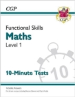 Functional Skills Maths Level 1 - 10 Minute Tests - Book