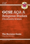 GCSE Religious Studies: AQA A Christianity & Islam Revision Guide (with Online Ed) - Book