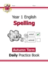 KS1 Spelling Year 1 Daily Practice Book: Autumn Term - Book