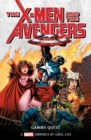 X-Men and the Avengers: Gamma Quest Omnibus - eBook