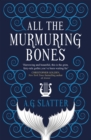 All the Murmuring Bones - eBook