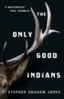 The Only Good Indians - Book