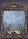 World of Warcraft: Exploring Azeroth - The Eastern Kingdoms : Exploring Azeroth - The Eastern Kingdoms - Book