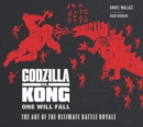 The Godzilla vs. Kong: One Will Fall: The Art of the Ultimate Battle Royale - Book