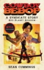 Cowboy Bebop: A Syndicate Story: Red Planet Requiem - Book