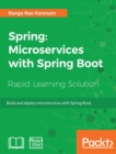 Spring: Microservices with Spring Boot : Build and deploy microservices with Spring Boot - eBook