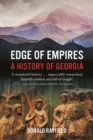 Edge of Empires : A History of Georgia - Book