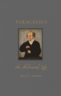 Paracelsus : An Alchemical Life - Book