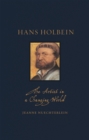 Hans Holbein : The Artist in a Changing World - Book