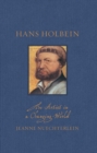 Hans Holbein : The Artist in a Changing World - eBook