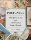 Postcards : The Rise and Fall of the World's First Social Network - eBook
