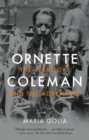 Ornette Coleman : The Territory and the Adventure - Book