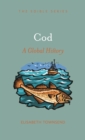 Cod : A Global History - Book