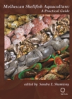 Molluscan Shellfish Aquaculture : A Practical Guide - Book