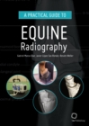 A Practical Guide to Equine Radiography - eBook