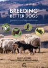 Breeding Better Dogs : Genetics and Reproduction - eBook