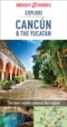 Insight Guides Explore Cancun & the Yucatan (Travel Guide eBook) - eBook