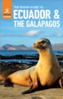 The Rough Guide to Ecuador & the Galapagos (Travel Guide eBook) - eBook