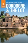 The Rough Guide to Dordogne & the Lot (Travel Guide eBook) - eBook