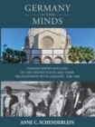 Germany On Their Minds : German Jewish Refugees in the United States and Their Relationships with Germany, 1938-1988 - eBook