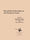 Household Archaeology on the Northwest Coast - eBook