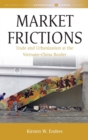 Market Frictions : Trade and Urbanization at the Vietnam-China Border - Book