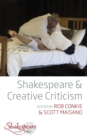 Shakespeare and Creative Criticism - Book
