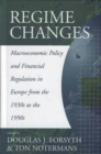 Regime Changes : Macroeconomic Policy and Financial Regulation in Europe from the 1930s to the 1990s - eBook