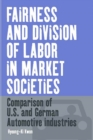 Fairness and Division of Labor in Market Societies : Comparison of U.S. and German Automotive Industries - eBook