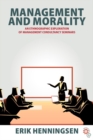 Management and Morality : An Ethnographic Exploration of Management Consultancy Seminars - eBook