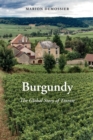 Burgundy : The Global Story of Terroir - Book