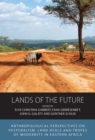 Lands of the Future : Anthropological Perspectives on Pastoralism, Land Deals and Tropes of Modernity in Eastern Africa - eBook