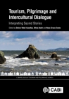 Tourism, Pilgrimage and Intercultural Dialogue : Interpreting Sacred Stories - eBook