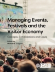 Managing Events, Festivals and the Visitor Economy : Concepts, Collaborations and Cases - eBook