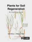 Plants for Soil Regeneration : An Illustrated Guide - eBook
