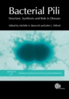 Bacterial Pili : Structure, Synthesis and Role in Disease - eBook