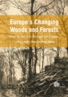 Europe's Changing Woods and Forests : From Wildwood to Managed Landscapes - eBook
