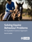 Solving Equine Behaviour Problems : An Equitation Science Approach - Book
