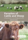 Parasites of Cattle and Sheep : A Practical Guide to their Biology and Control - Book