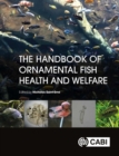 The Handbook of Ornamental Fish Health and Welfare - Book