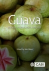 Guava : Botany, Production and Uses - eBook