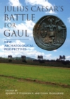 Julius Caesar's Battle for Gaul : New Archaeological Perspectives - eBook