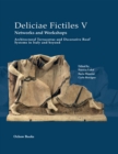 Deliciae Fictiles V. Networks and Workshops : Architectural Terracottas and Decorative Roof Systems in Italy and Beyond - eBook