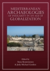 Mediterranean Archaeologies of Insularity in an Age of Globalization - eBook