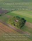 Current Approaches to Tells in the Prehistoric Old World - Book