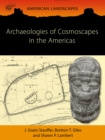 Archaeologies of Cosmoscapes in the Americas - eBook